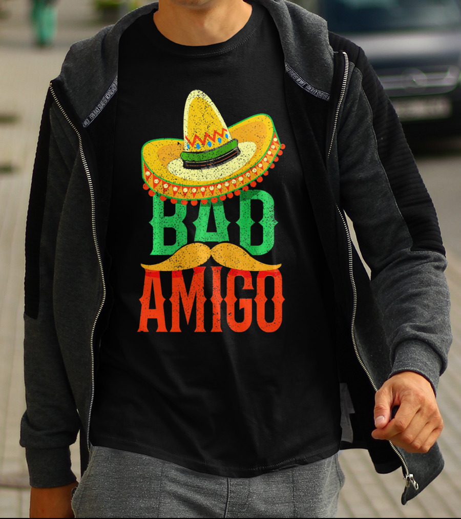 Cinco De Mayo Sombrero Bad Amigo Mexi Mustache T-Shirt