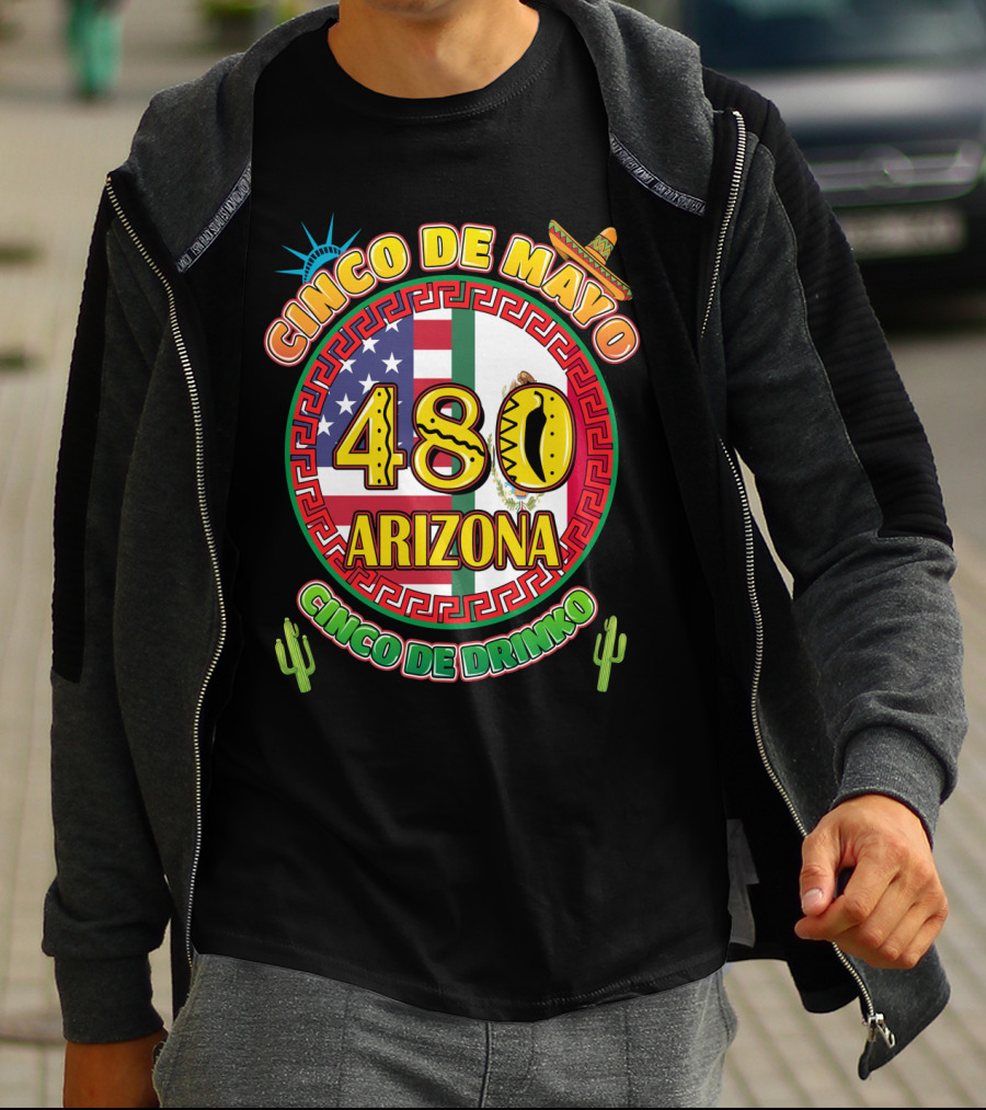 Cinco De Mayo 480 Arizona Cinco De Drinko Flag Cactus Sombrero T-Shirt