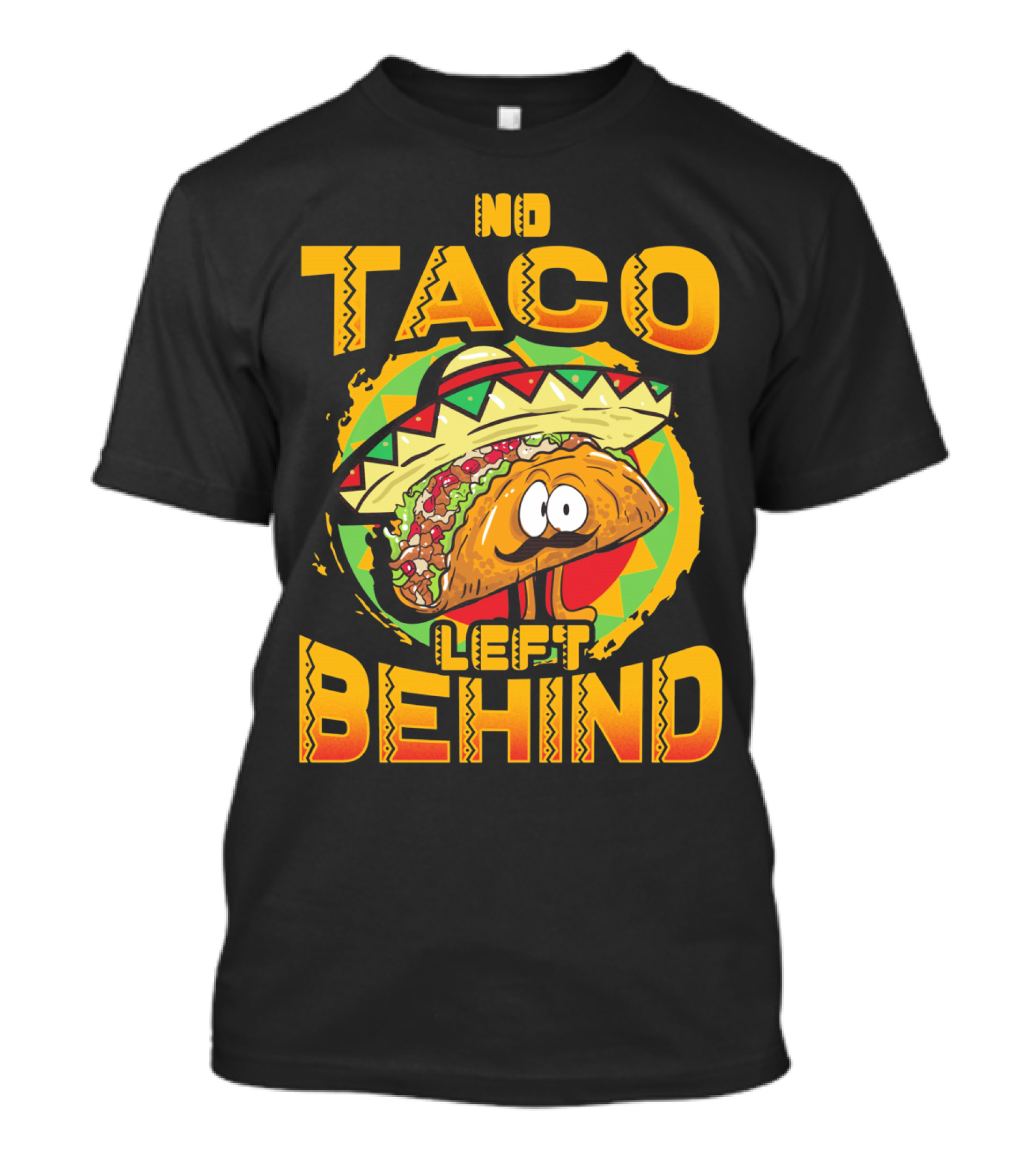 No Taco Left Behind Taco Tuesday Cinco De Mayo T-Shirt