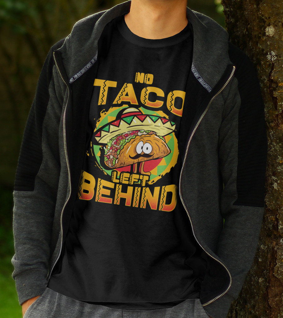 No Taco Left Behind Taco Tuesday Cinco De Mayo T-Shirt