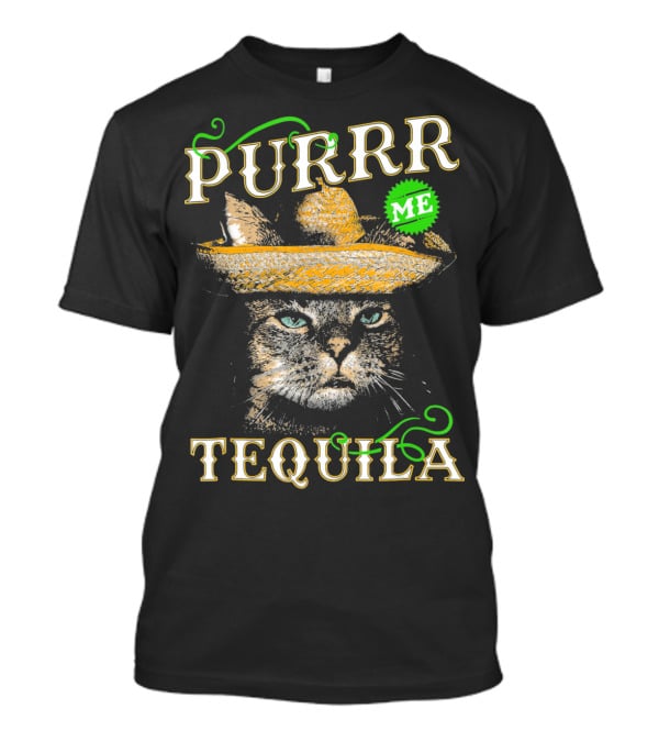 Purrr Me Tequila Funny Cat Lover Mexican Sombrero T-Shirt