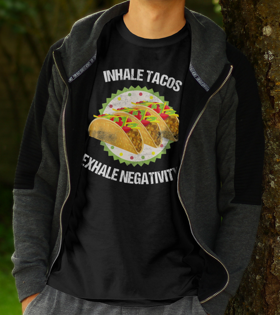 Inhale Tacos Exhale Negativity Cinco Celebration With Colorful Tacos T-Shirt