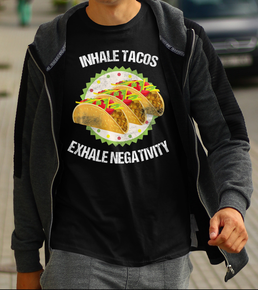 Inhale Tacos Exhale Negativity Cinco Celebration With Colorful Tacos T-Shirt