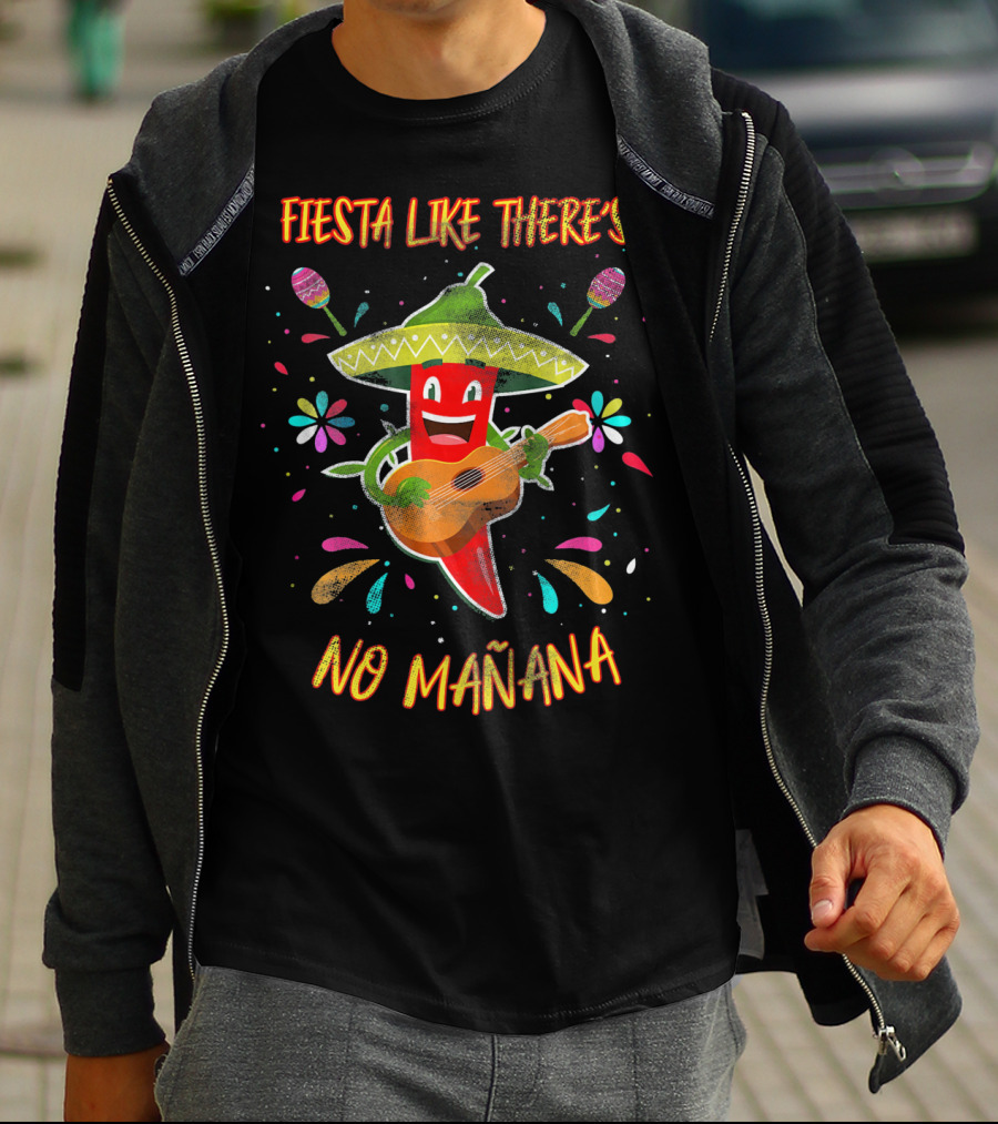 Fiesta Like There's No Mañana Cinco De Mayo Party Pepper Sombrero Guitar Decorations T-Shirt