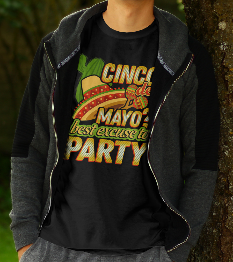 Cinco De Mayo Best Excuse To Party With Sombrero And Maracas T-Shirt