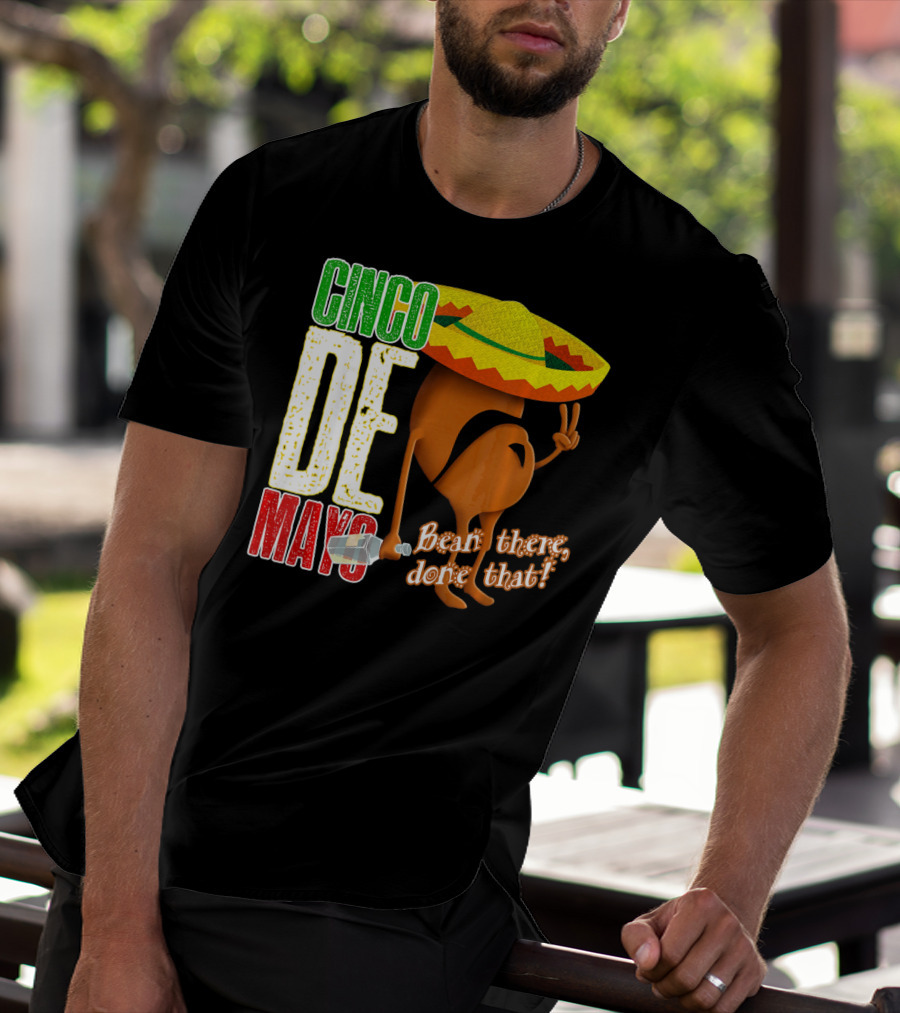Cinco De Mayo Bean There Done That Sombrero Peace Sign T-Shirt