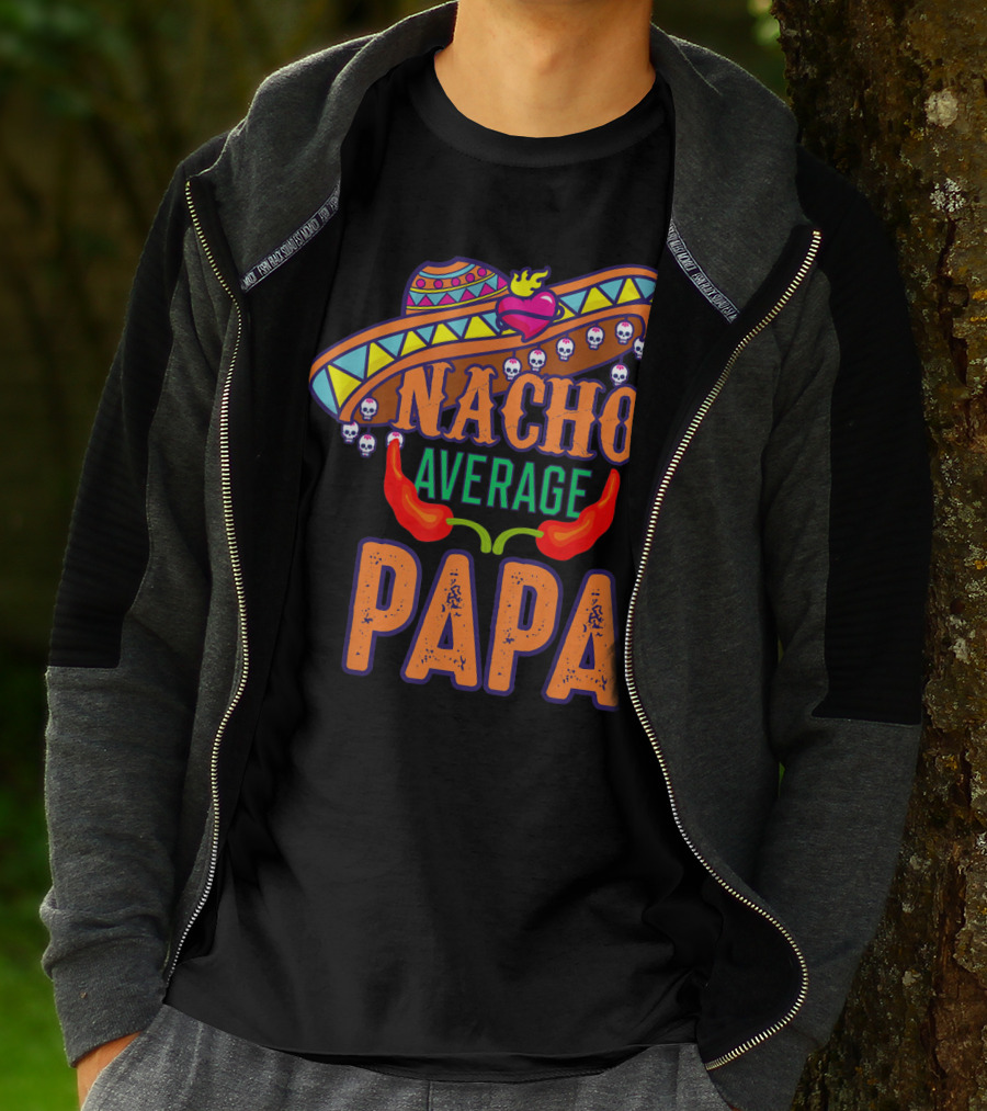 Nacho Average Papa Funny Sombrero Skulls Peppers T-Shirt