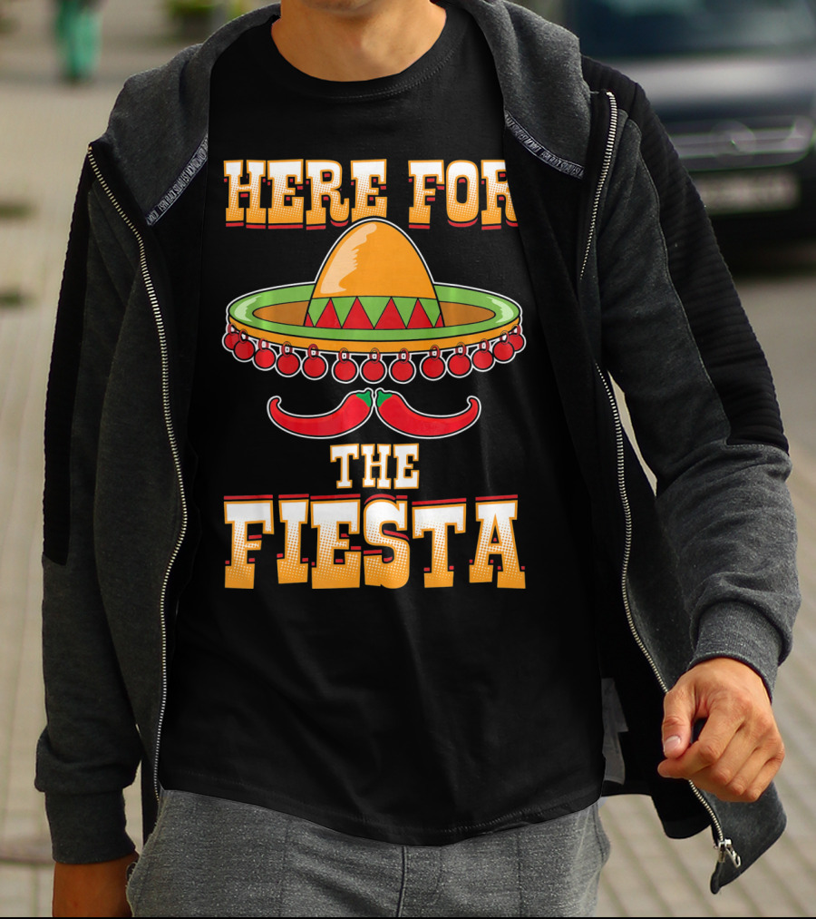 Here For The Fiesta Cinco De Mayo Sombrero And Chili Peppers T-Shirt