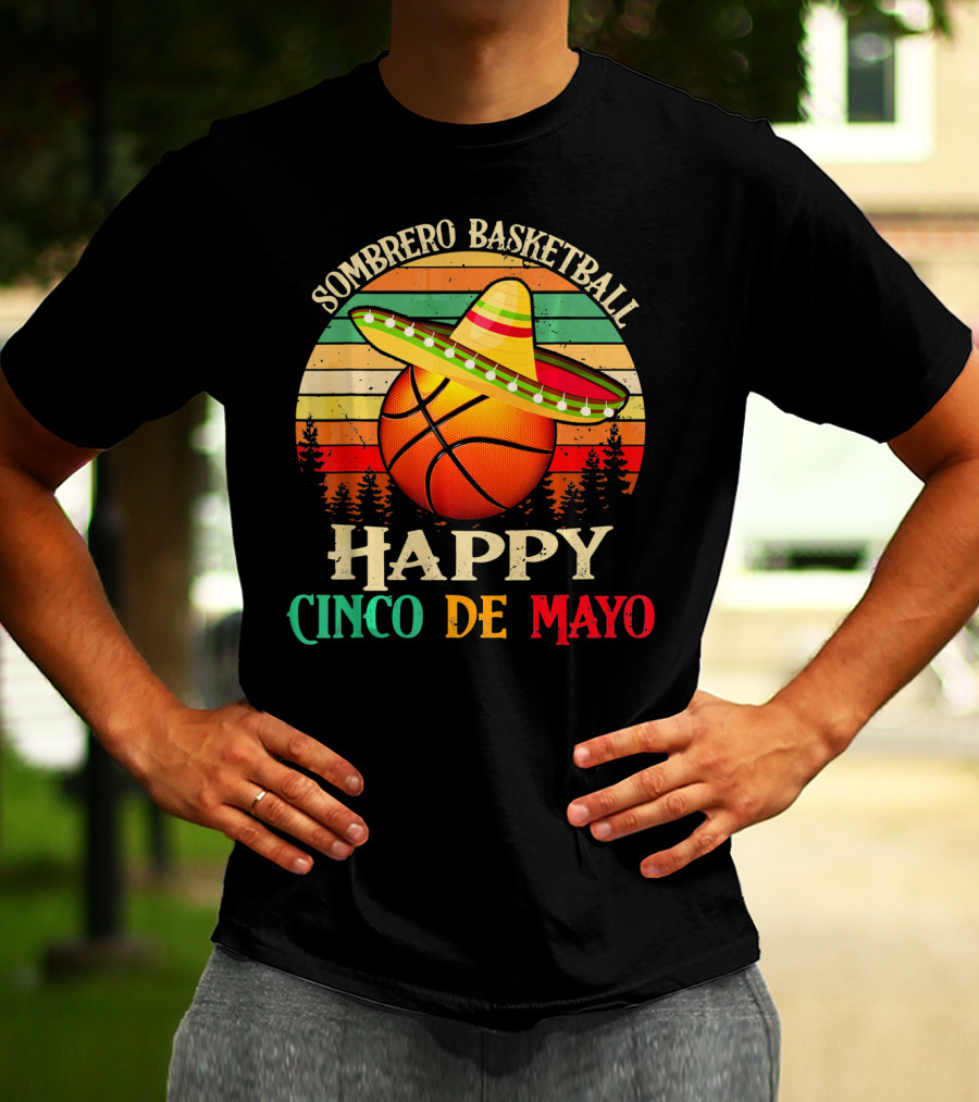 Sombrero Basketball Happy Cinco De Mayo T-Shirt