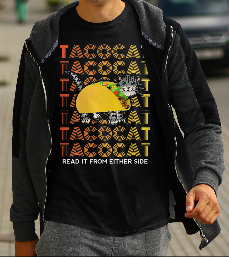 Tacocat Tacocat Tacocat Tacocat Tacocat Tacocat Read It From Either Side T-Shirt