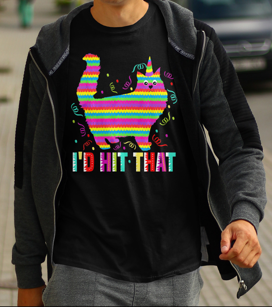I'd Hit That Pinata Funny Cat Cinco T-Shirt