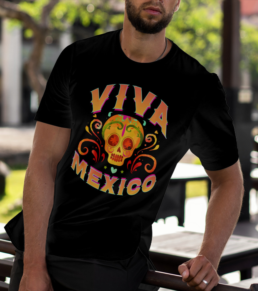 Viva Mexico Cinco De Mayo Sugar Skull T-Shirt