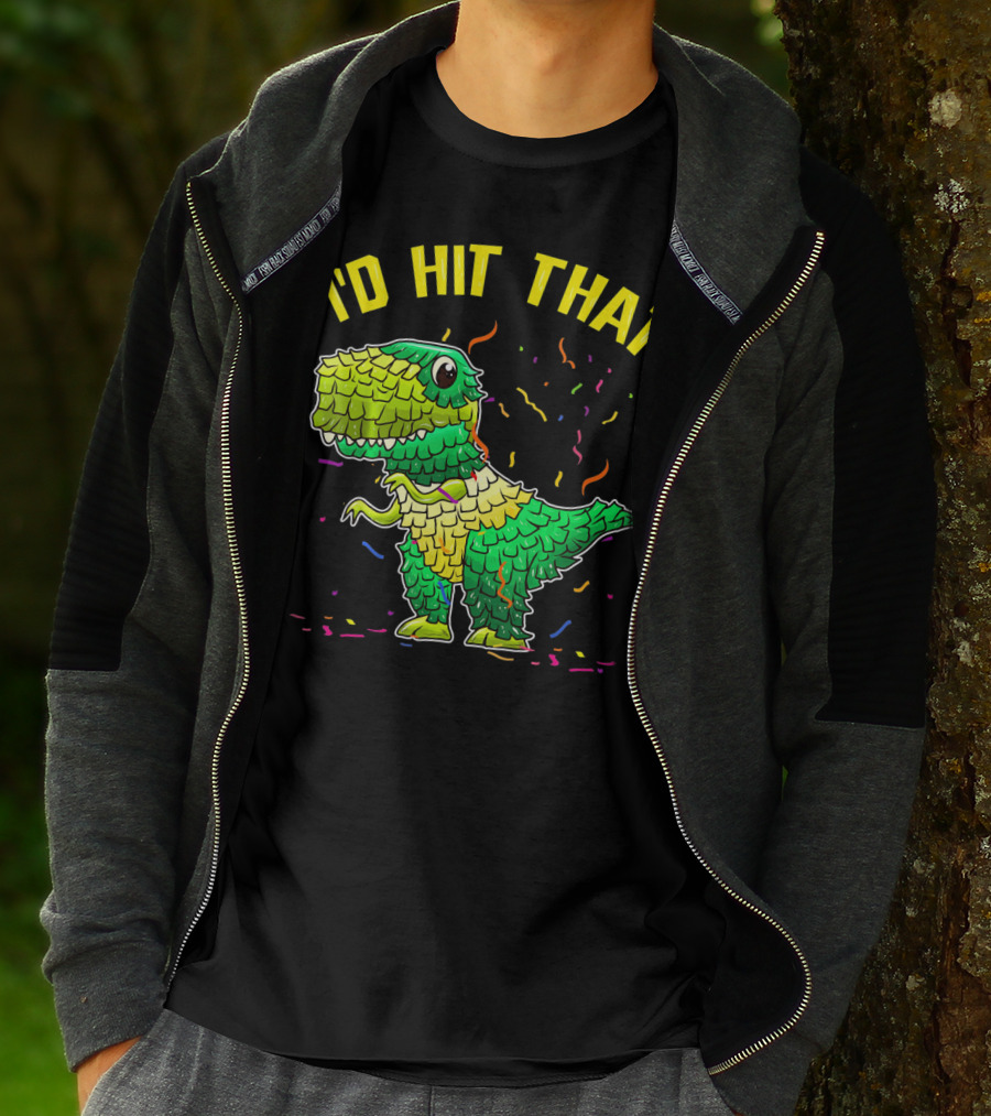 I'D HIT THAT Dinosaur Pinata Confetti T-Shirt