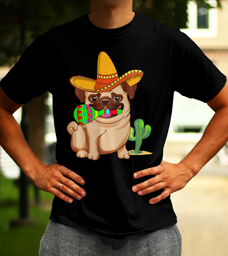 Pug Dog In Sombrero With Maracas For Cinco De Mayo 5th Of May T-Shirt