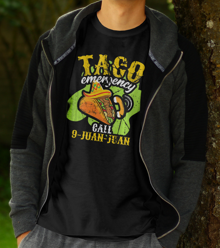 Taco Emergency Call 9-Juan-Juan Cinco De Mayo Mexic T-Shirt