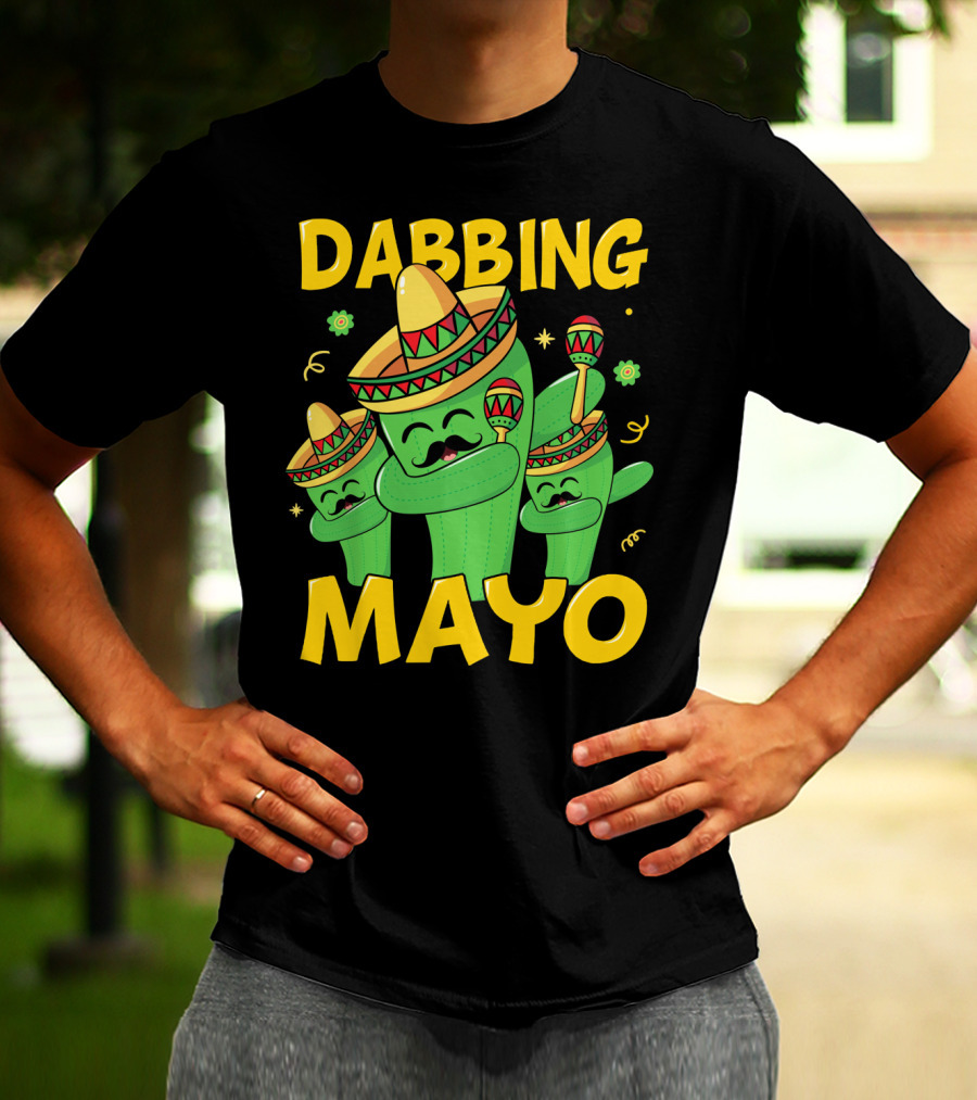Dabbing Mayo Cactus With Sombrero And Maracas T-Shirt