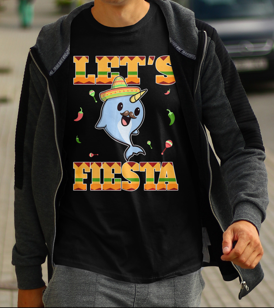 Let's Fiesta Narwhal Cinco De Mayo Mexican Party T-Shirt