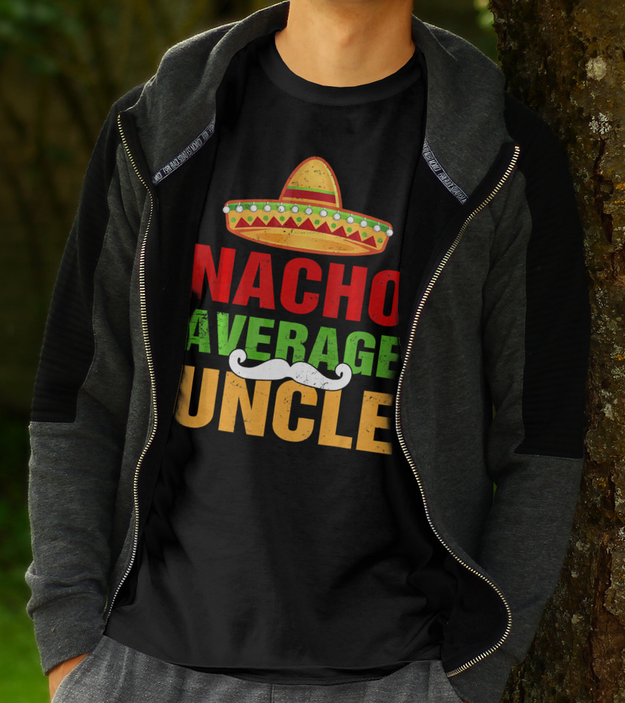 Mens Nacho Average Uncle Sombrero Mustache Fiesta T-Shirt