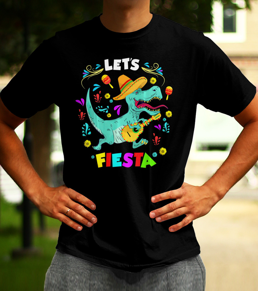Let's Fiesta Rex Dinosaur Funny Cinco T-Shirt