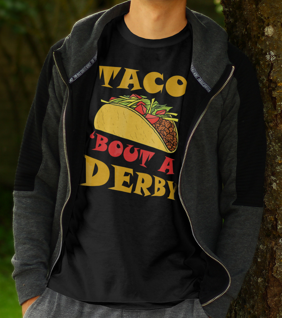Taco 'Bout A Derby Cinco De Mayo Horse Racing Fiesta T-Shirt