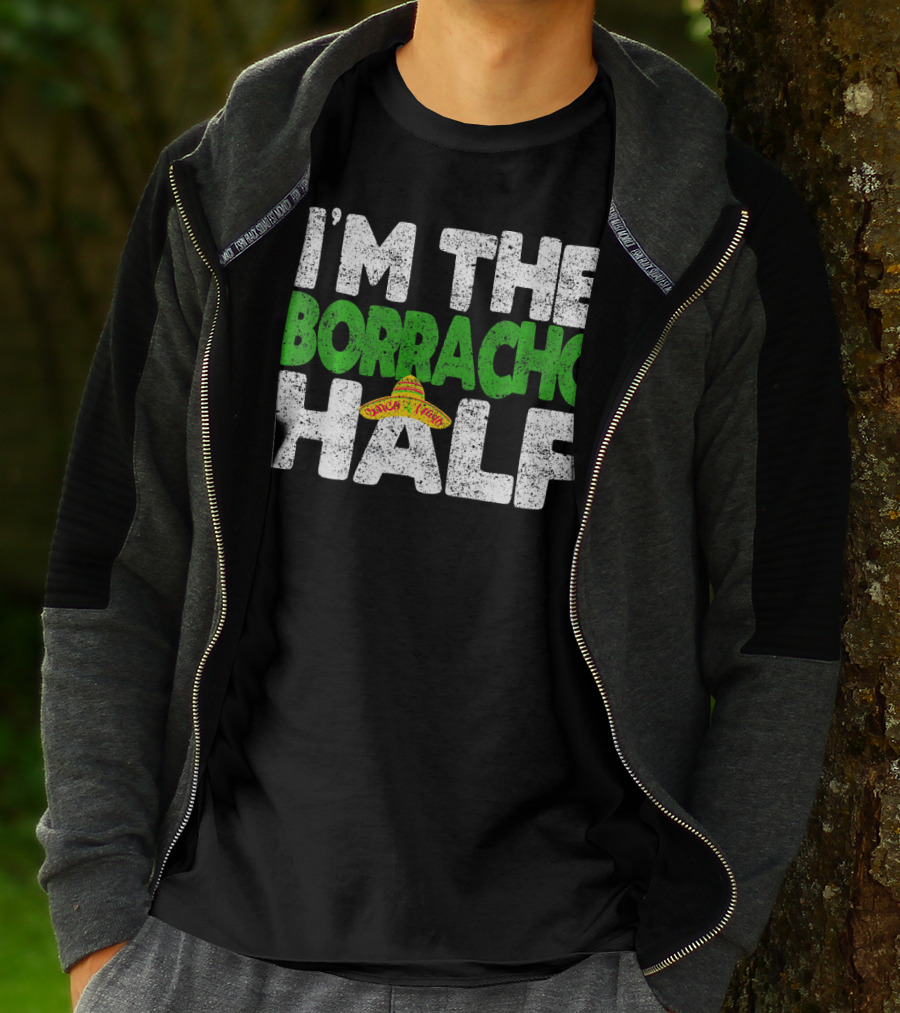 I'm The Borracho Half Sombrero Funny Cinco De Mayo T-Shirt