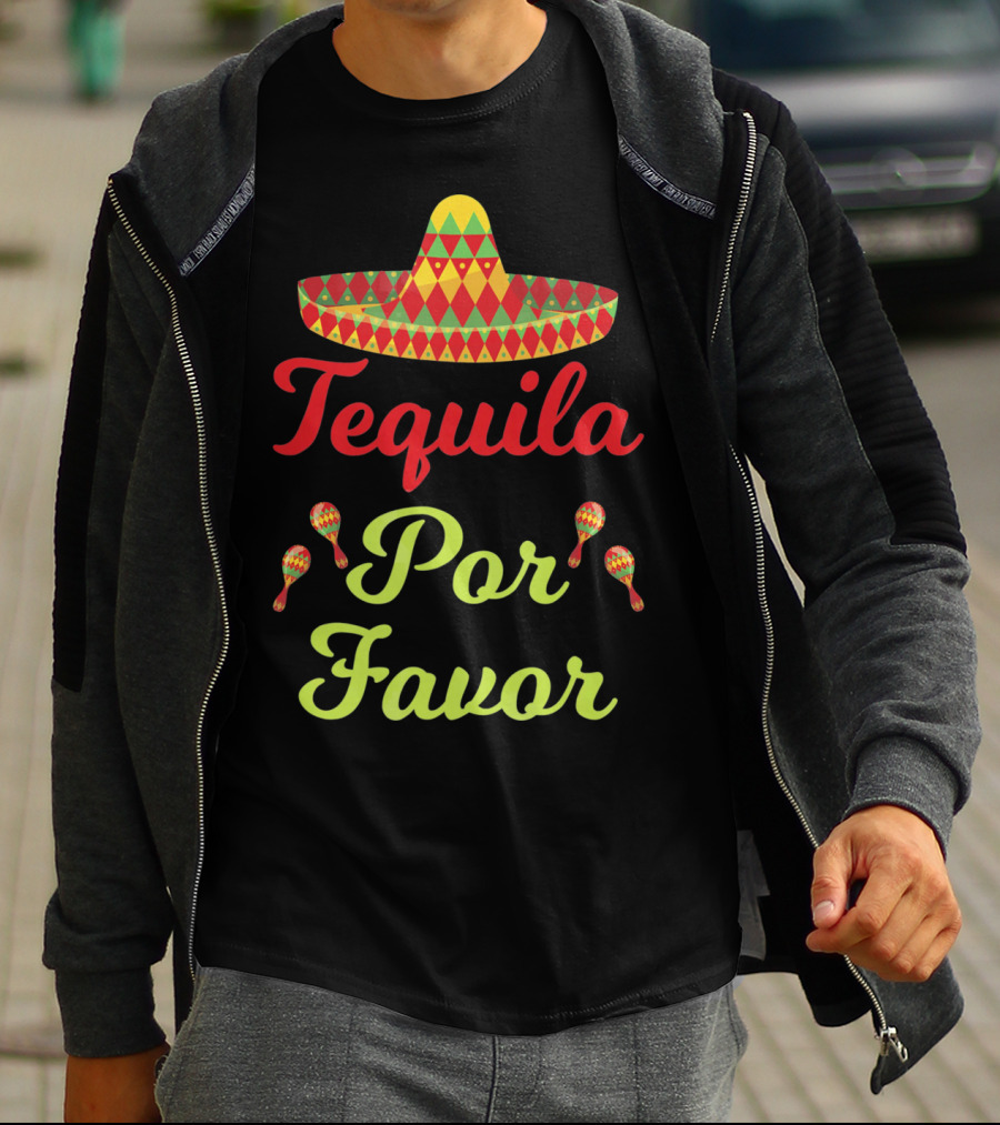 Cinco De Mayo Tequila Por Favor Sombrero And Maracas T-Shirt