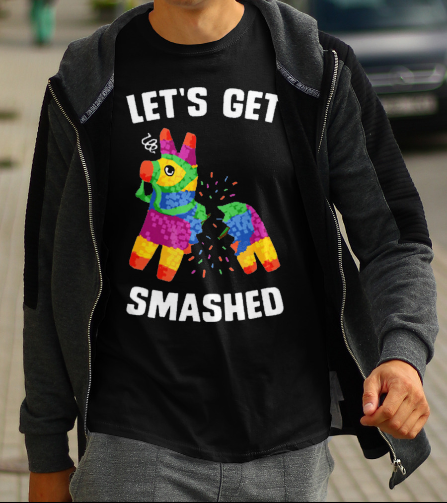 Let's Get Smashed Broken Colorful Piñata Mexica T-Shirt