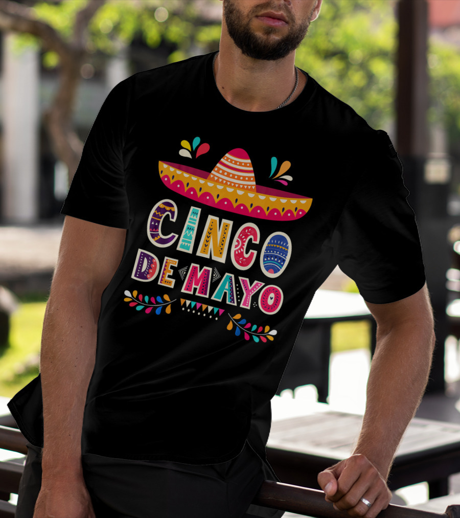 Cinco De Mayo Sombrero Colorful Celebration Mexico T-Shirt