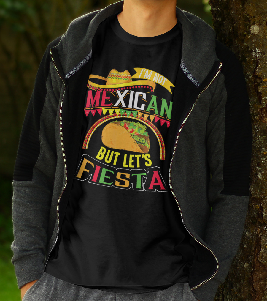 I'm Not Mexican But Let's Fiesta Cinco De Mayo Taco Hat T-Shirt