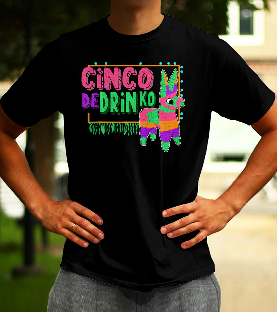 Cinco De Drinko Festive Piñata Humor T-Shirt