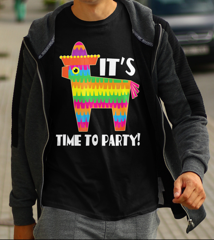 It's Time To Party Cinco De Mayo May 5 Pinata T-Shirt