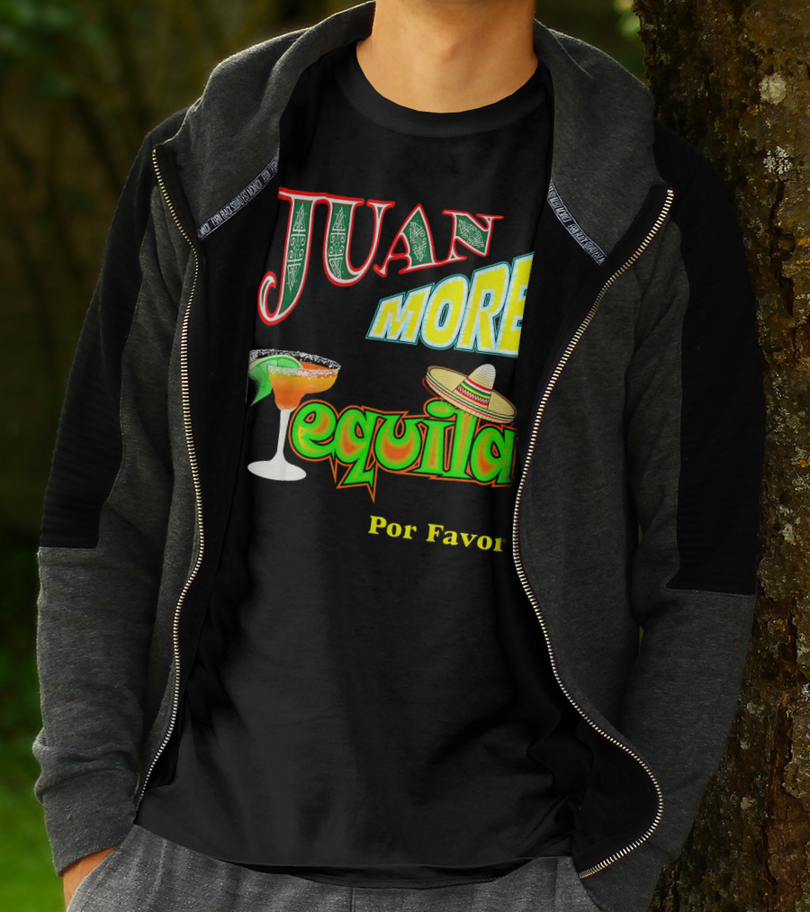 Juan More Tequila Por Favor Mexican Cinco De Mayo T-Shirt