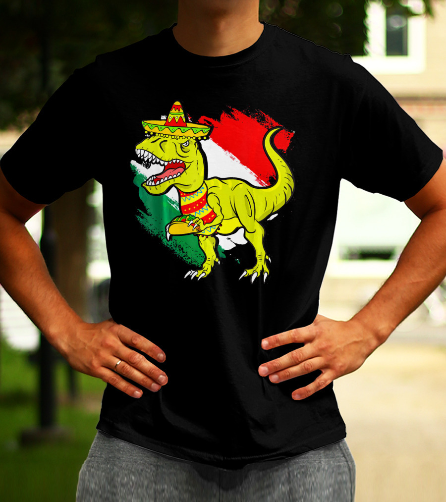 Tacosaurus Rex Sombrero Mexican Flag Cinco De Mayo Mexican Pride T-Shirt