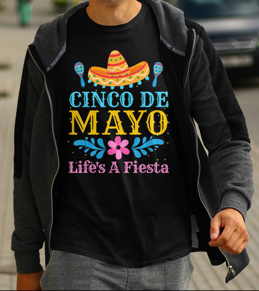 Cinco De Mayo Life's A Fiesta Sombrero Maracas T-Shirt