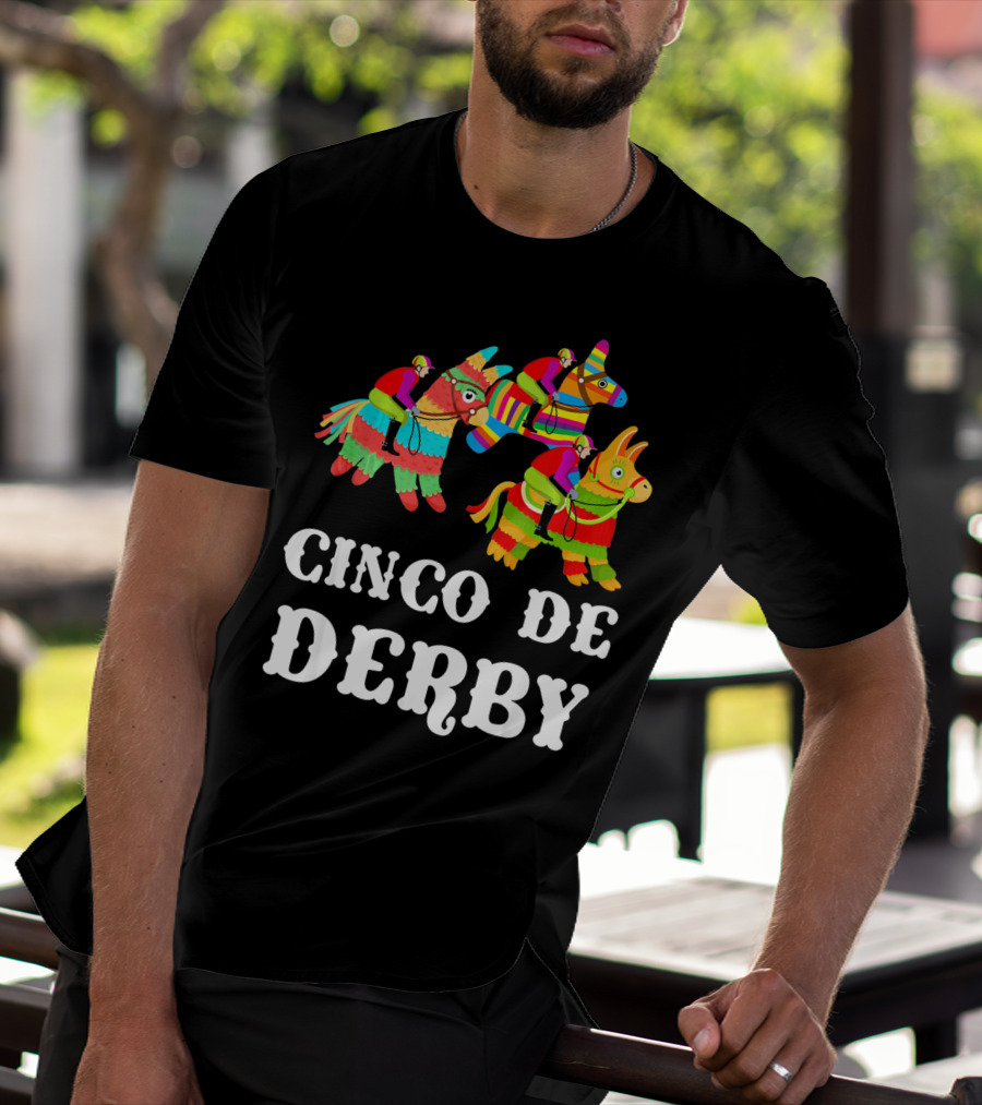 Cinco De Derby Kentucky Piñata Sombrero Racing Fiesta T-Shirt