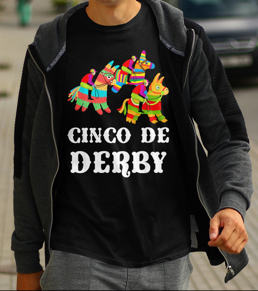 Cinco De Derby Kentucky Piñata Sombrero Racing Fiesta T-Shirt