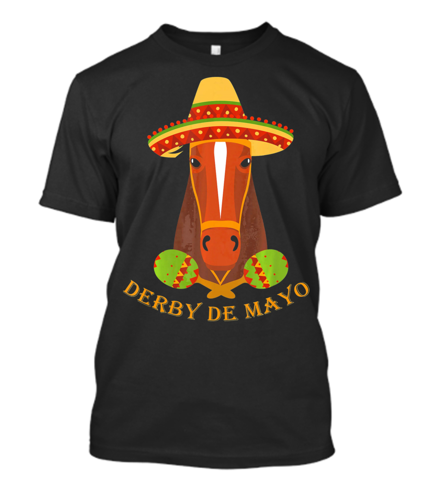 Derby De Mayo Kentucky Horse Race Fiesta Sombrero Maracas T-Shirt