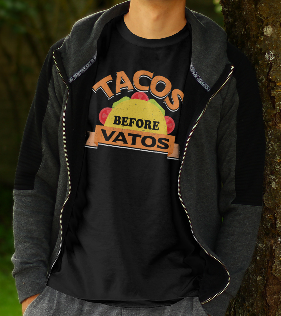 Tacos Before Vatos Funny Taco Lovers T-Shirt