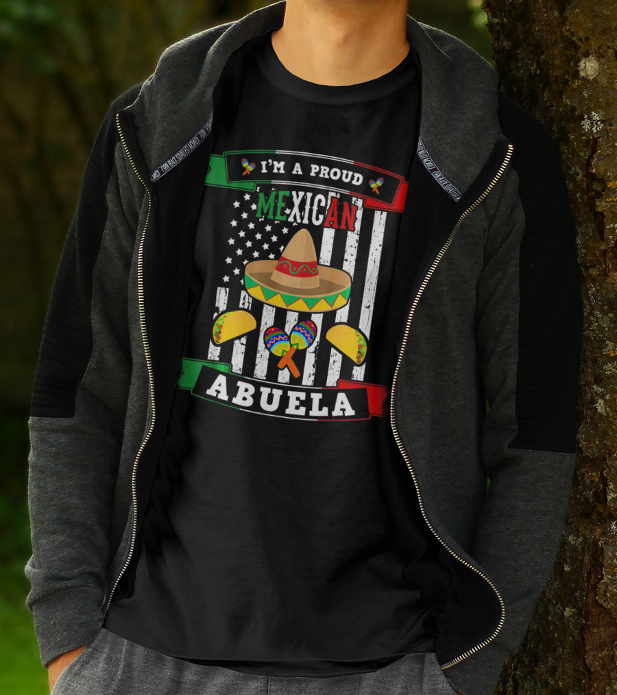 I'm A Proud Mexican Abuela Sombrero Maracas And Tacos T-Shirt
