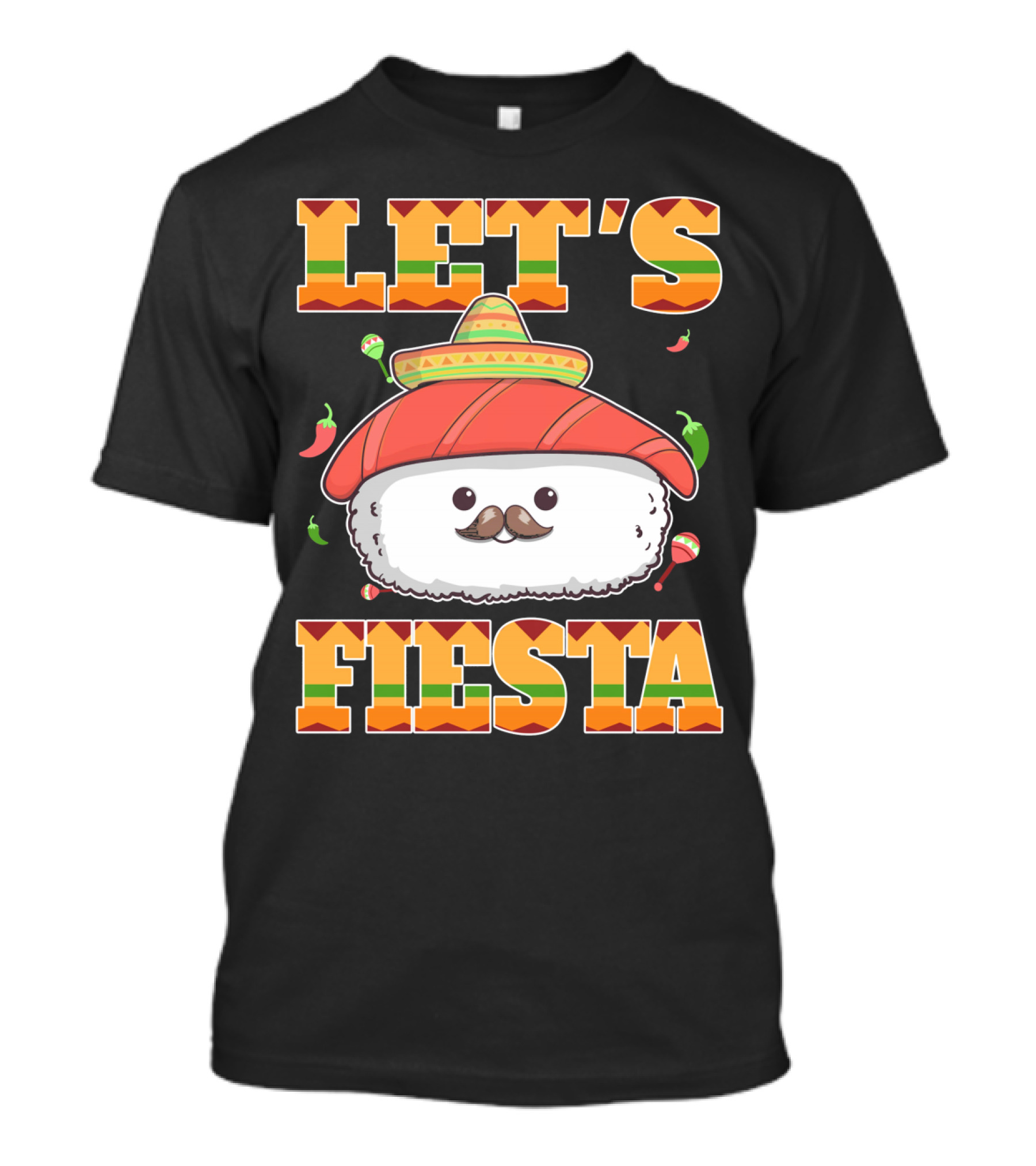 Let's Fiesta Sushi Cinco De Mayo Mexican Sombrero Cute Sushi T-Shirt