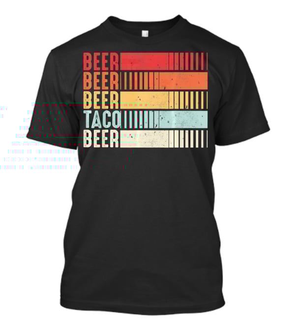 Beer Beer Beer Taco Beer Funny Mexican Cinco T-Shirt