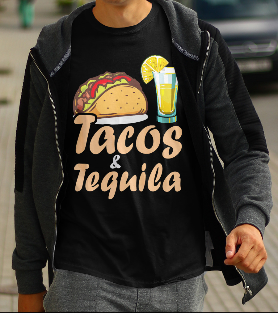 Tacos And Tequila Funny Tacos Food Cinco Fiesta Mexican Cuisine T-Shirt