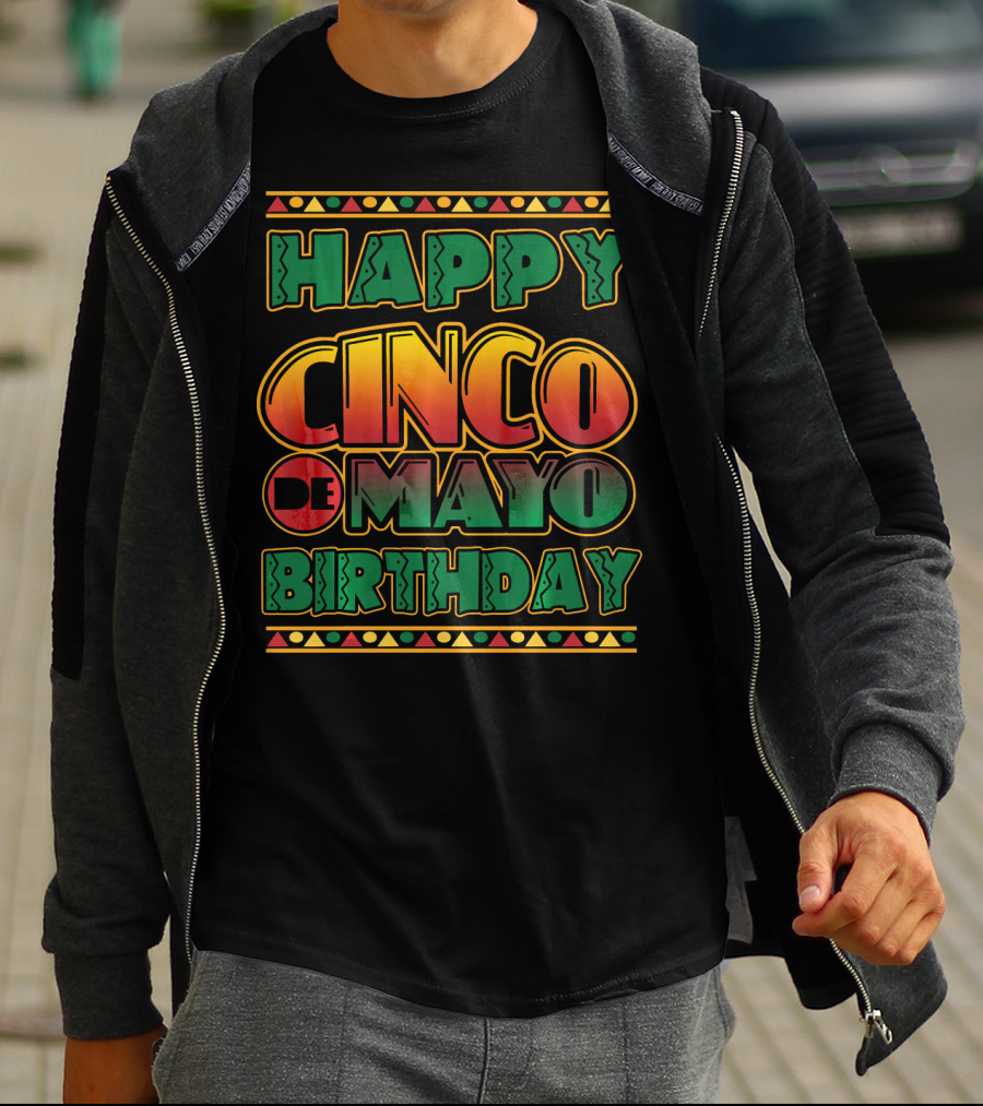 Happy Cinco De Mayo Birthday Colorful Festival T-Shirt