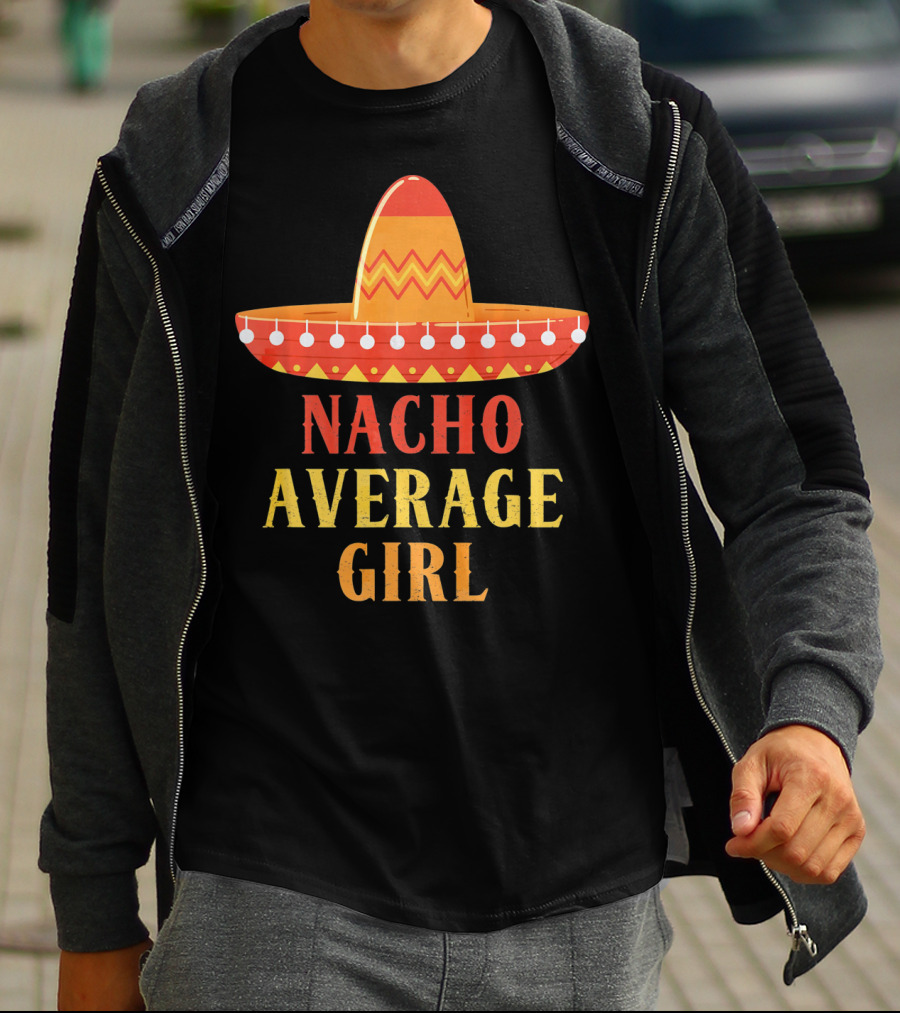 Nacho Average Girl Sombrero Fiesta Mexico T-Shirt