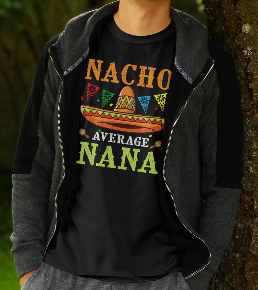 Nacho Average Nana Sombrero Cinco T-Shirt