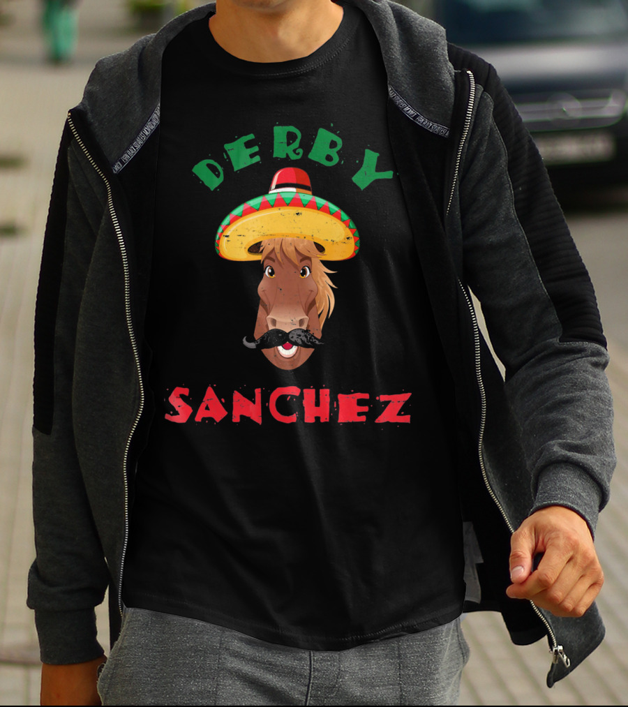 Derby Sanchez Cinco De Mayo Horse With Sombrero And Mustache T-Shirt