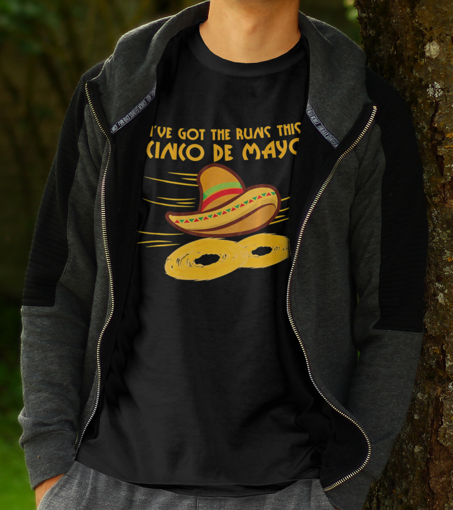 I've Got The Runs This Cinco De Mayo Sombrero And Running Onion Rings T-Shirt