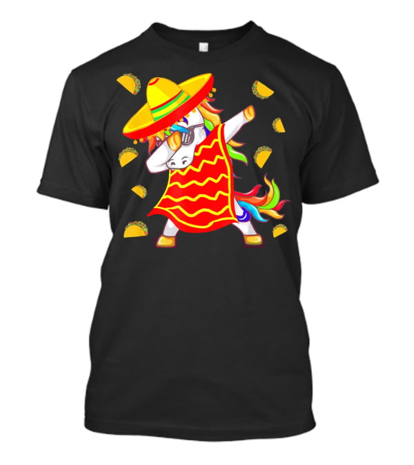 Unicorn Dabbing In Mexican Poncho With Sombrero Surrounded By Tacos T-Shirt