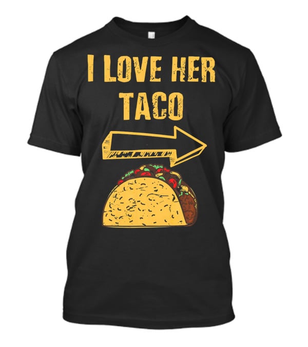 I Love Her Taco Arrow Matching Couple Cinc T-Shirt