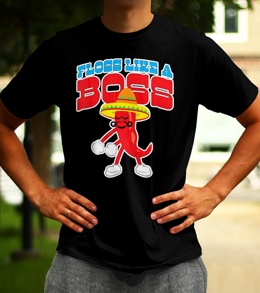 FLOSS LIKE A BOSS Chili Pepper Dance With Sombrero T-Shirt
